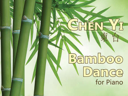 Bamboo Dance - Chen Yi