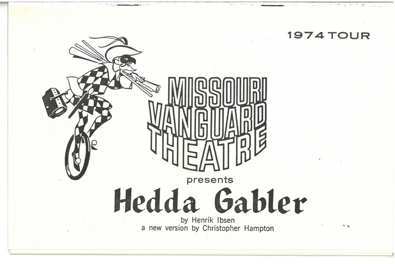 A theatre program for a 1974 Missouri Vanguard Theatre touring production of Hedda Gabler by Henrik Ibsen, adapted by Christopher Hampton. The program cover has a small illustration of a harlequin riding a unicycle and carrying stage equipment.
