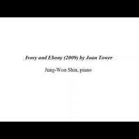 Ivory and Ebony - Joan Tower