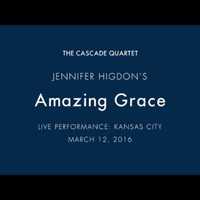 Amazing Grace String Quartet - Jennifer Higdon