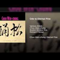 Ode to Eternal Pine - Chou Wen-Chung
